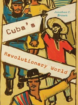 cover image of Cuba's Revolutionary World